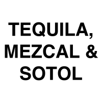Tequila, Mezcal & Sotol